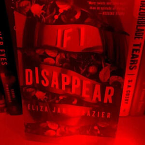 If I disappear by Eliza Jane Brazier-paperback